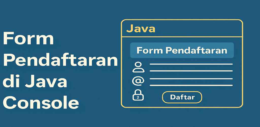 Form Pendaftaran Java Console